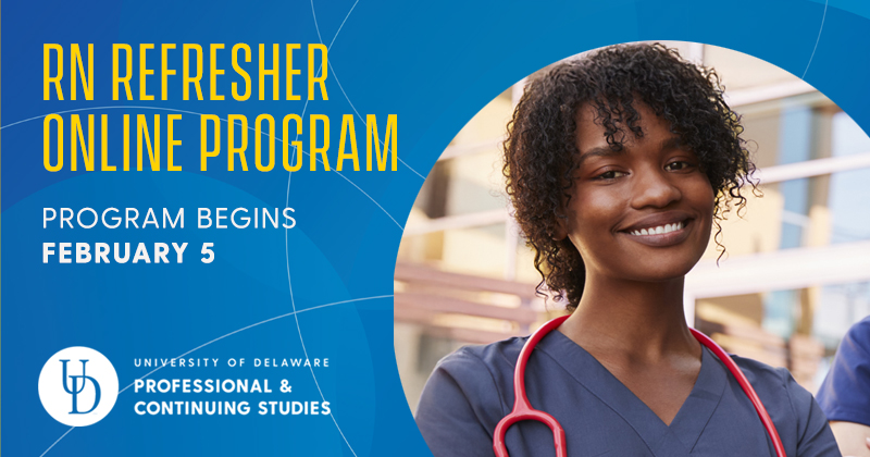 UD PCS RN Refresher online program starts Feb. 5